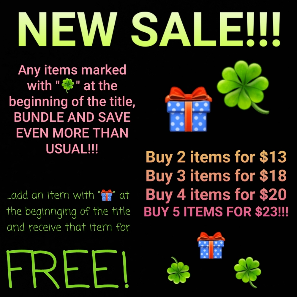 🍀🎁 2/$13, 3/$18, 4/$20, 5/$23 🎁🍀